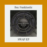 Boy Funktastic - Swap