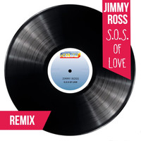 Jimmy Ross - S.O.S. Of Love (Remix)