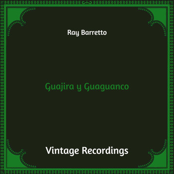 Ray Barretto - Guajira Y Guaguanco (Hq Remastered)