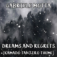 Gabriele Motta - Dreams and Regrets (Kamado Tanjiro Theme) (From "Demon Slayer")