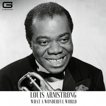 What louis a world armstrong wonderful Louis Armstrong