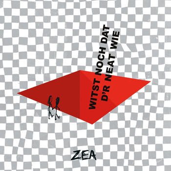 Zea - Witst Noch Dat D'r Neat Wie