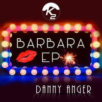 Danny Anger - Barbara E.P.