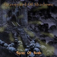 Graveyard of Shadows - Agony of Souls