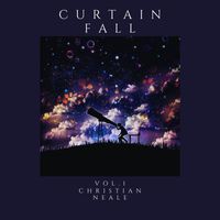 Christian Neale - Curtain Fall