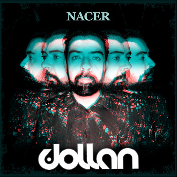 Dollan - Nacer