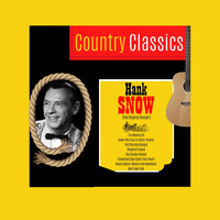 Hank Snow - Country Classics