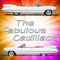 The Cadillacs - The Fabulous Cadillacs