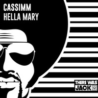 CASSIMM - Hella Mary (feat. Leela D)