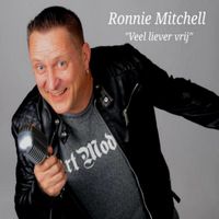 Ronnie Mitchell - Veel Liever Vrij