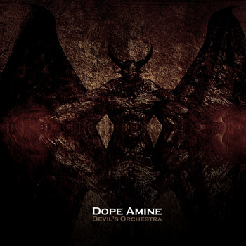 Dope Amine - Devil's Orchestra