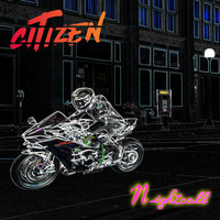 Citizen - Nightcall