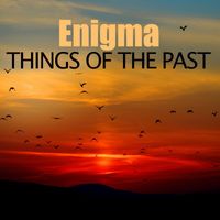 Enigma - Things of the Past