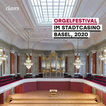 Various Artists - Orgelfestival im Stadtcasino Basel, 2020 (Live)