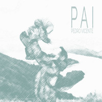 Pedro Vicente - Pai