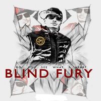 Blind Fury - Do You See What I Hear (Explicit)