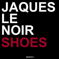 Jaques Le Noir - Shoes