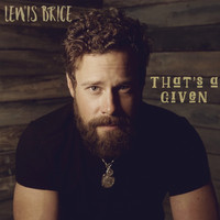 Lewis Brice - That's a Given