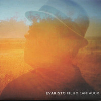 Evaristo Filho - Cantador