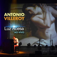 Antonio Villeroy - Luz Acesa (Ao Vivo)