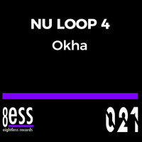 Nu Loop 4 - Okha
