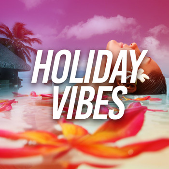 Chill Beats Music - Holiday Vibes