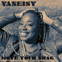 Yaneisy - Move Your Swag