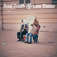 G-Man - Soul South African Dance