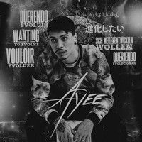 Ayee - Querendo Evoluir (Explicit)