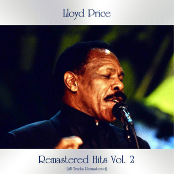Lloyd Price - Remastered Hits Vol 2 (All Tracks Remastered)