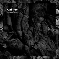 Apocalypse - Call Me