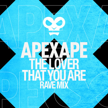 Apexape - The Lover That You Are (Rave Mix)