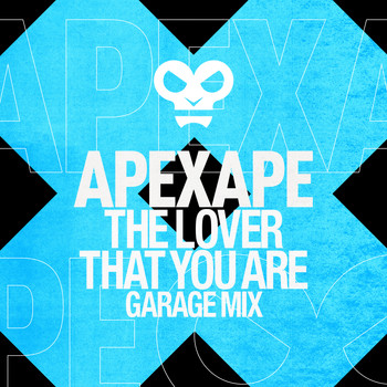 Apexape - The Lover That You Are (Garage Mix)