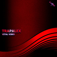 TrapaleX - Vital Vibes