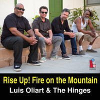 Luis Oliart & The Hinges - Rise Up! Fire on the Mountain