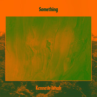Kenneth Ishak - Something