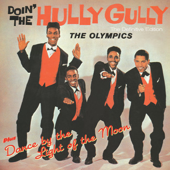 The Olympics - Doin` the Gully Plus Dance by the Light of the Moon