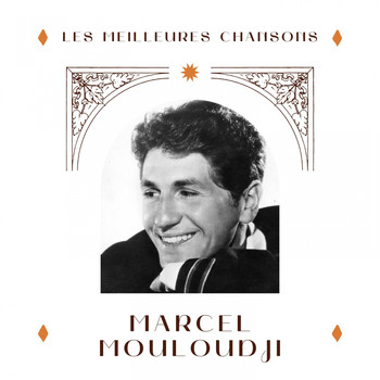 Marcel Mouloudji - Marcel mouloudji - les meilleures chansons
