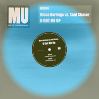 Disco Darlings vs. Soul Chaser - U got Me Up