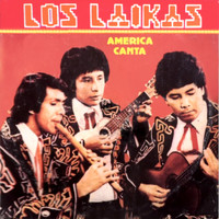 Los Laikas - América Canta