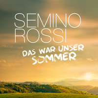 Semino Rossi - Das war unser Sommer (Don't Let Me Be Misunderstood / Esmeralda Suite)