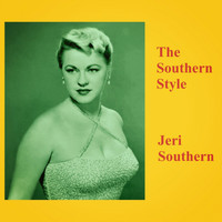 Jeri Southern - The Southern Style