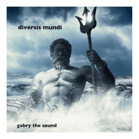 Gabry The Sound - Diversis Mundi