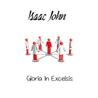 Isaac John - Gloria in Excelsis