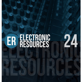 Various Artists - Electronic Resources, Vol. 24