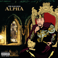The Bad Seed - Alpha (Explicit)