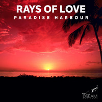 Paradise Harbour - Rays of Love