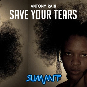 Antony Rain - Save Your Tears