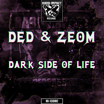 Ded, Zeom - Dark Side of Life