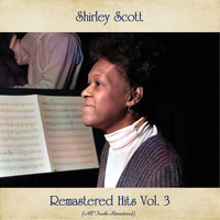 Shirley Scott - Remastered Hits Vol 3 (All Tracks Remastered)